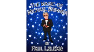 The Magic of Michael Skinner by Paul A. Lelekis Mixed Media DOWNLOAD
